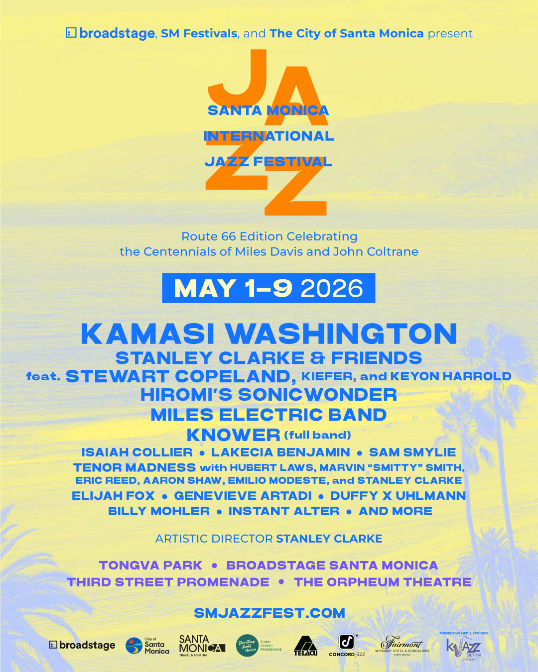Festival poster for the Santa Monica International Jazz Festival, May 1–9, 2026. Headliners: Kamasi Washington, Stanley Clarke & Friends feat. Stewart Copeland, Kiefer & Keyon Harrold, Hiromi's Sonicwonder, Miles Electric Band, and Knower. Additional artists include Isaiah Collier, Lakecia Benjamin, and more. Venues: Tongva Park, BroadStage, Third Street Promenade, The Orpheum Theatre. smjazzfest.com.